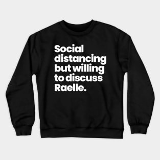 Social distancing but willing to discuss Raelle- Motherland: Fort Salem Crewneck Sweatshirt